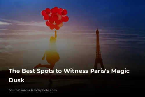 The Best Spots to Witness Paris's Magic at Dusk