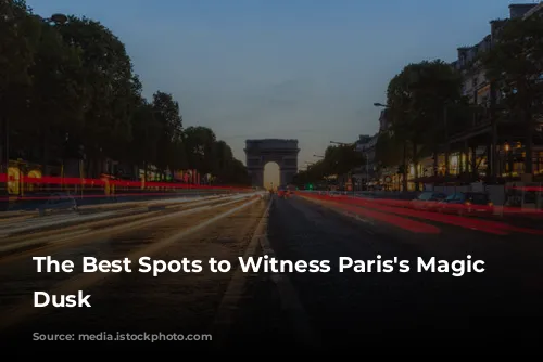 The Best Spots to Witness Paris's Magic at Dusk