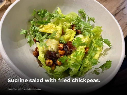 Sucrine salad with fried chickpeas.