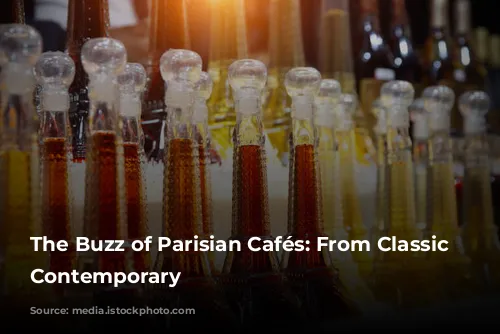 The Buzz of Parisian Cafés: From Classic to Contemporary