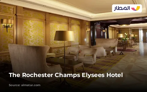 The Rochester Champs Elysees Hotel 2