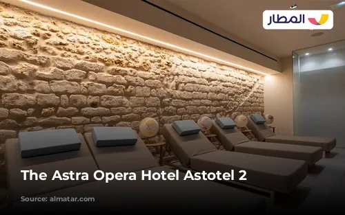 The Astra Opera Hotel Astotel 2