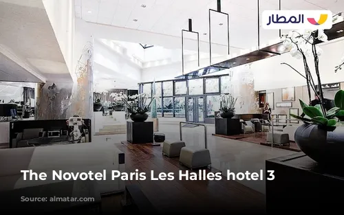 The Novotel Paris Les Halles hotel 3