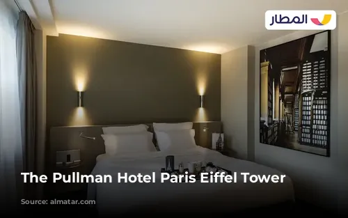 The Pullman Hotel Paris Eiffel Tower 2