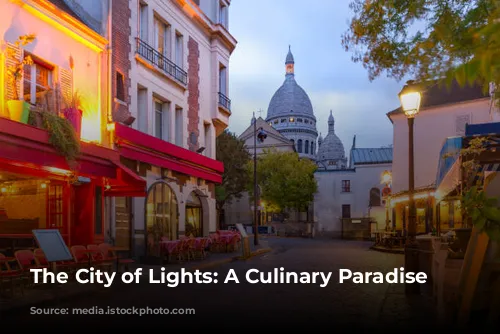 The City of Lights: A Culinary Paradise