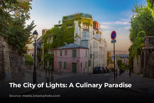 The City of Lights: A Culinary Paradise