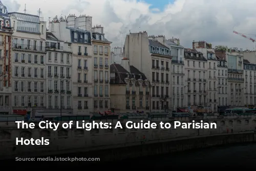 The City of Lights: A Guide to Parisian Luxury Hotels