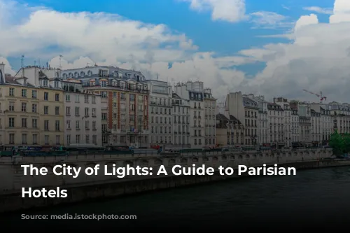 The City of Lights: A Guide to Parisian Luxury Hotels