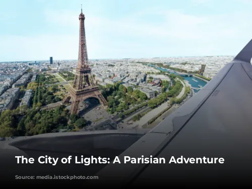 The City of Lights: A Parisian Adventure Awaits