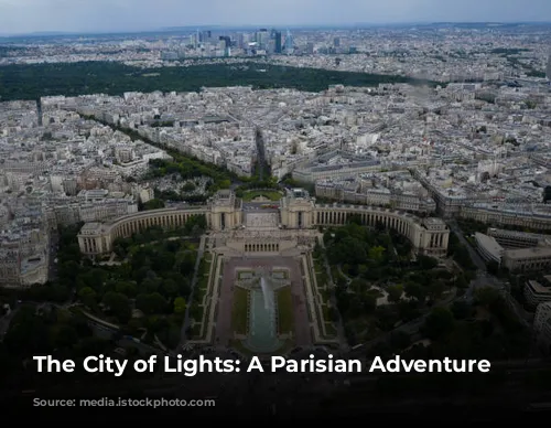 The City of Lights: A Parisian Adventure Awaits