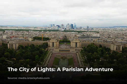 The City of Lights: A Parisian Adventure Awaits