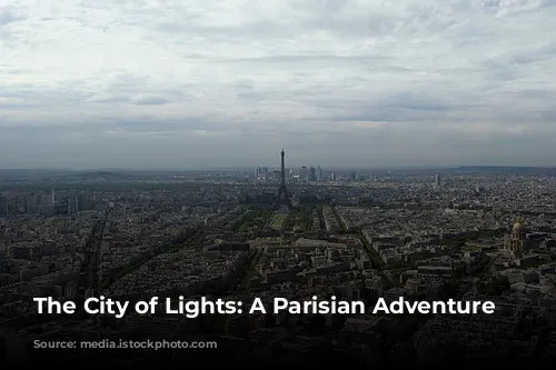 The City of Lights: A Parisian Adventure Awaits!