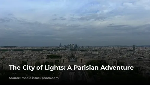 The City of Lights: A Parisian Adventure Awaits!