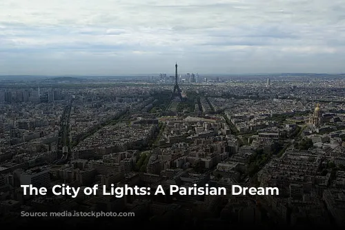 The City of Lights: A Parisian Dream