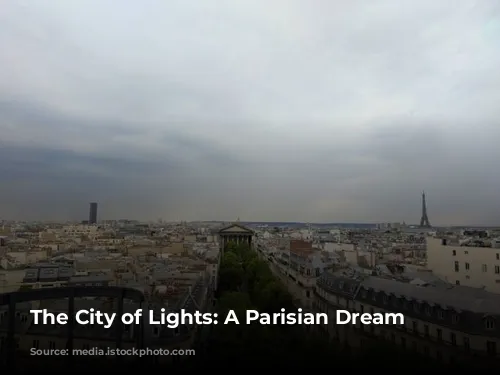 The City of Lights: A Parisian Dream