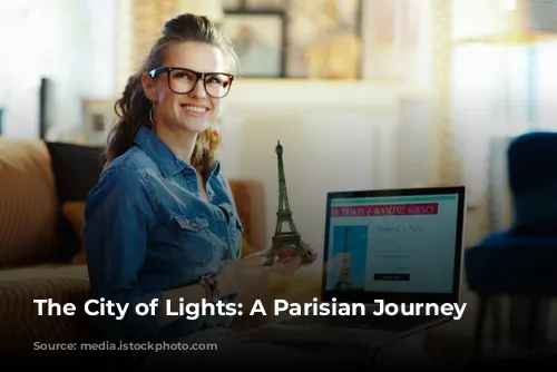  The City of Lights: A Parisian Journey 