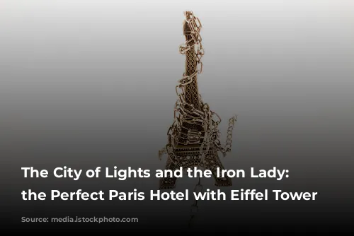 The City of Lights and the Iron Lady: Finding the Perfect Paris Hotel with Eiffel Tower Views