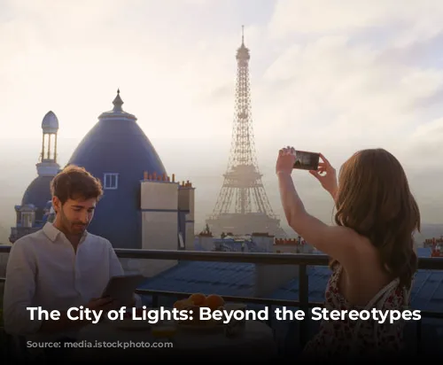 The City of Lights: Beyond the Stereotypes