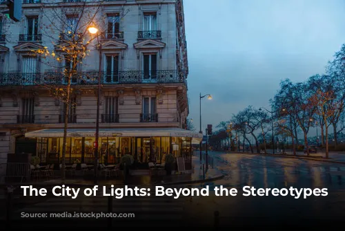 The City of Lights: Beyond the Stereotypes