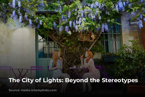 The City of Lights: Beyond the Stereotypes