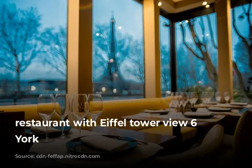 restaurant with Eiffel tower view 6 New York