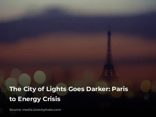 The City of Lights Goes Darker: Paris Adjusts to Energy Crisis