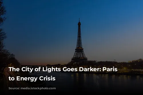 The City of Lights Goes Darker: Paris Adjusts to Energy Crisis