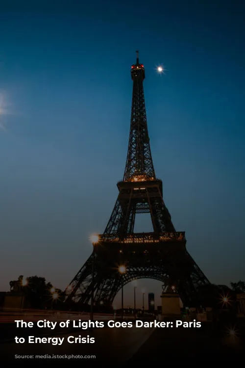 The City of Lights Goes Darker: Paris Adjusts to Energy Crisis