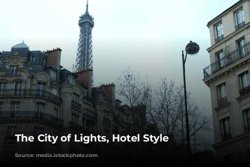 The City of Lights, Hotel Style