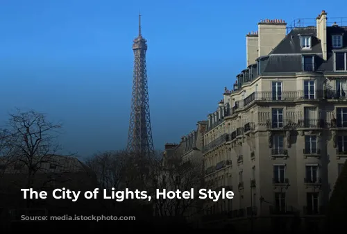 The City of Lights, Hotel Style