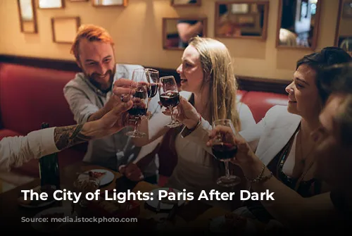 The City of Lights: Paris After Dark