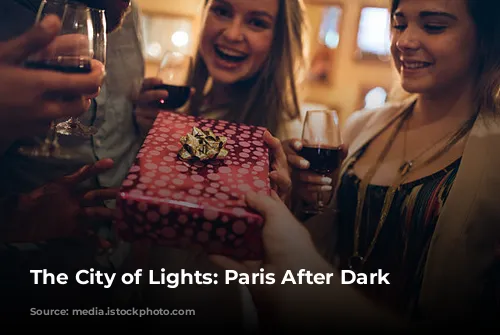 The City of Lights: Paris After Dark