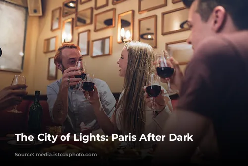 The City of Lights: Paris After Dark