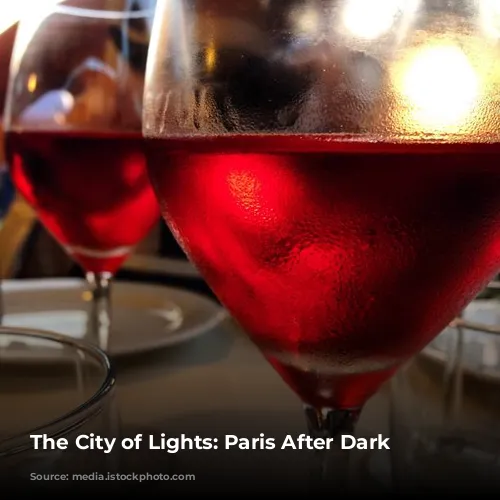 The City of Lights: Paris After Dark