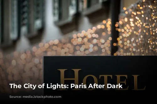 The City of Lights: Paris After Dark