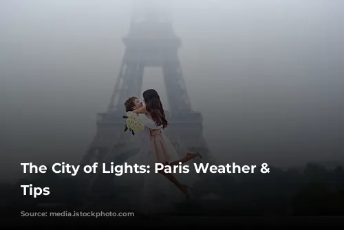 The City of Lights: Paris Weather & Packing Tips