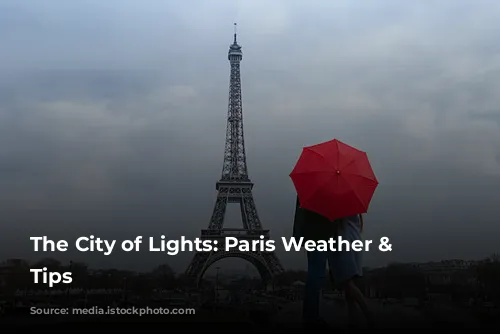 The City of Lights: Paris Weather & Packing Tips