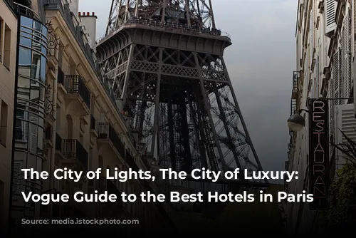 The City of Lights, The City of Luxury: A Vogue Guide to the Best Hotels in Paris