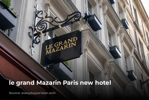 le grand Mazarin Paris new hotel 