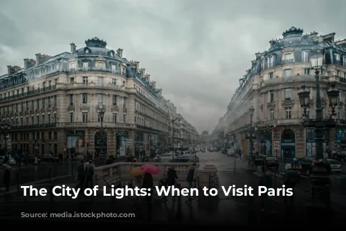 The City of Lights: When to Visit Paris