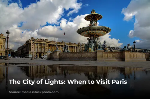 The City of Lights: When to Visit Paris