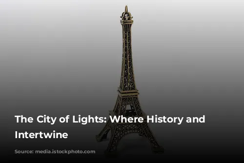 The City of Lights: Where History and Glamour Intertwine