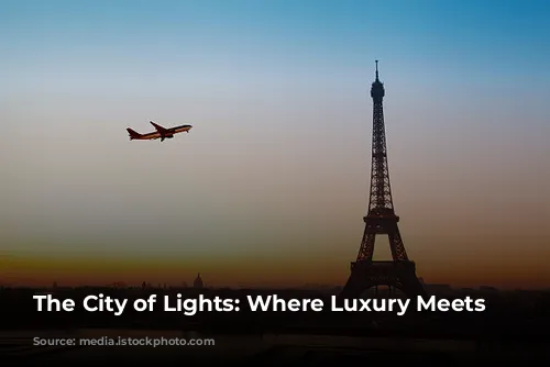 The City of Lights: Where Luxury Meets History