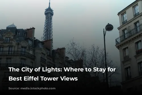 The City of Lights: Where to Stay for the Best Eiffel Tower Views