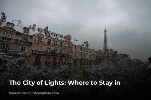 The City of Lights: Where to Stay in Paris