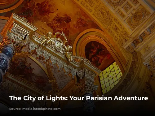 The City of Lights: Your Parisian Adventure Awaits!