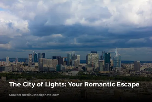 The City of Lights: Your Romantic Escape Awaits