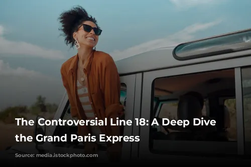 The Controversial Line 18: A Deep Dive into the Grand Paris Express