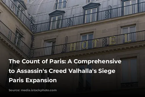 The Count of Paris: A Comprehensive Guide to Assassin's Creed Valhalla's Siege of Paris Expansion