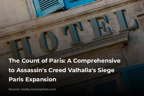 The Count of Paris: A Comprehensive Guide to Assassin's Creed Valhalla's Siege of Paris Expansion